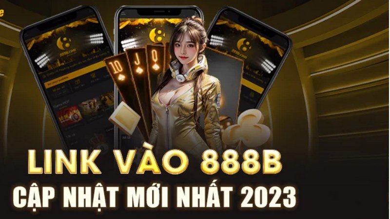 Lợi ích lớn nhất khi sử dụng link vào nhà cái 888B uy tín